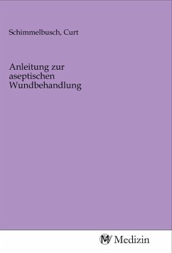 Anleitung zur aseptischen Wundbehandlung