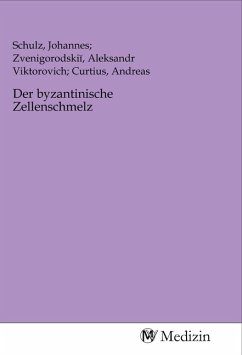 Cover Der byzantinische Zellenschmelz