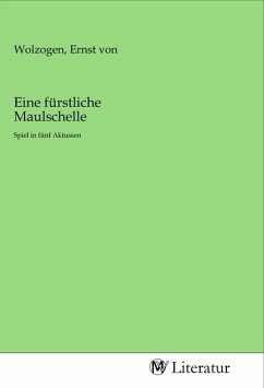 Eine fürstliche Maulschelle