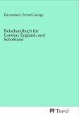 Reisehandbuch für London, England, und Schottland