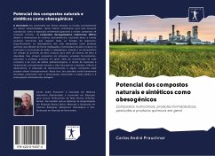 Potencial dos compostos naturais e sintéticos como obesogénicos - André Prauchner, Carlos