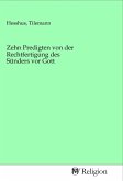 Zehn Predigten von der Rechtfertigung des Sünders vor Gott