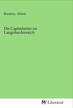 Die Capitularien im Langobardenreich