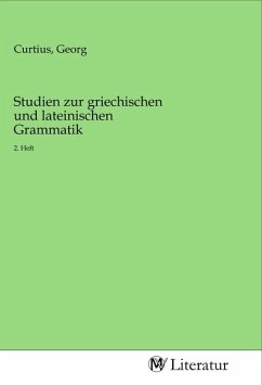 Studien zur griechischen und lateinischen Grammatik