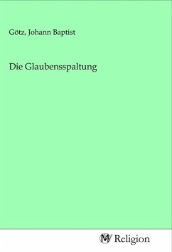 Cover Die Glaubensspaltung