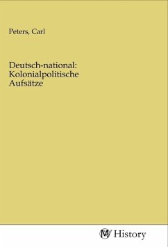 Deutsch-national: Kolonialpolitische Aufsätze