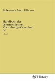 Handbuch der österreichischen Verwaltungs-Gesetzkunde