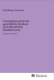 Vierteljahrsschrift für gerichtliche Medizin und öffentliches Sanitätswesen