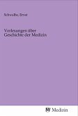 Vorlesungen über Geschichte der Medizin