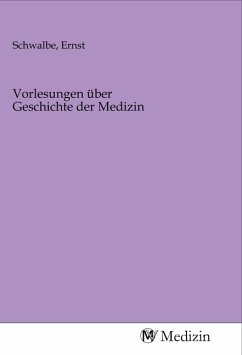 Vorlesungen über Geschichte der Medizin