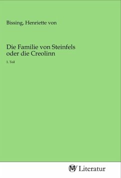 Die Familie von Steinfels oder die Creolinn