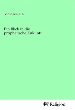 Ein Blick in die prophetische Zukunft