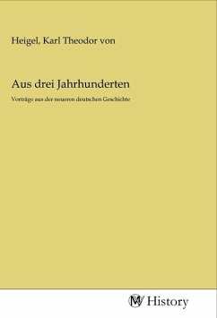 Aus drei Jahrhunderten