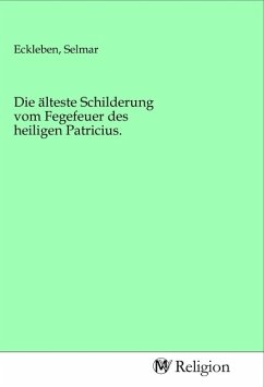 Cover Die älteste Schilderung vom Fegefeuer des heiligen Patricius.