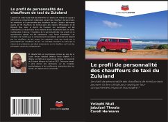 Le profil de personnalité des chauffeurs de taxi du Zululand - Ntuli, Velaphi;Thwala, Jabulani;Hermann, Caroll