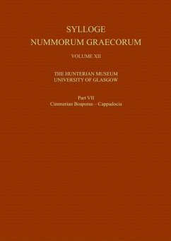 Sylloge Nummorum Graecorum, Volume XII the Hunterian Museum, University of Glasgow, Part VII Cimmerian Bosporus - Cappadocia - Ashton, Richard