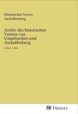 Archiv des historischen Vereins von Unterfranken und Aschaffenburg