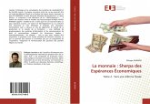 La monnaie : Sherpa des Espérances Économiques