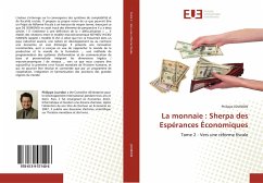 La monnaie : Sherpa des Espérances Économiques - Jourdon, Philippe