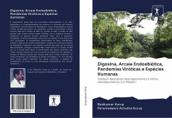 Digoxina, Arcaia Endosibiótica, Pandemias Viróticas e Espécies Humanas - Kurup, Ravikumar;Achutha Kurup, Parameswara