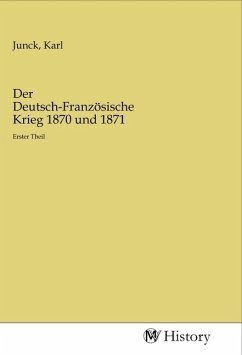 Der Deutsch-Französische Krieg 1870 und 1871