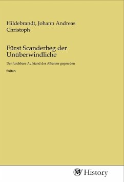 Cover Fürst Scanderbeg der Unüberwindliche