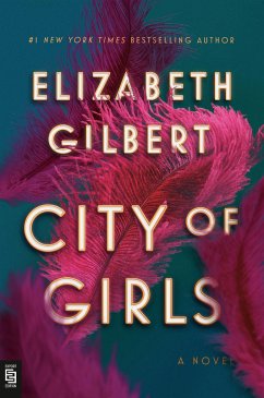 City of Girls - Gilbert, Elizabeth