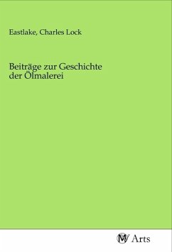 Beiträge zur Geschichte der Ölmalerei