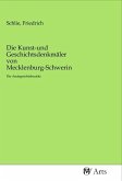 Die Kunst-und Geschichtsdenkmäler von Mecklenburg-Schwerin