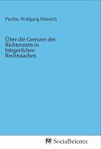 Über die Grenzen des Richteramts in bürgerlichen Rechtssachen