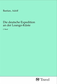 Die deutsche Expedition an der Loango-Küste