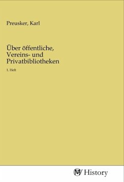 Über öffentliche, Vereins- und Privatbibliotheken