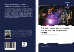 Prácticas matemáticas visuales producidas por estudiantes sordos - Kipper, Diaiane