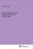 Annual Report of the Medical Officer of Health 1893