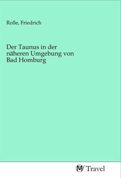 Der Taunus in der näheren Umgebung von Bad Homburg