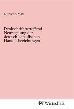 Denkschrift betreffend Neuregelung der deutsch-kanadischen Handelsbeziehungen