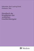 Handbuch der Krankheiten der weiblichen Geschlechtsorgane