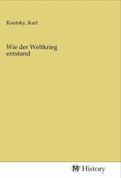 Wie der Weltkrieg entstand