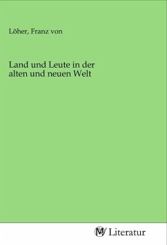 Cover Land und Leute in der alten und neuen Welt