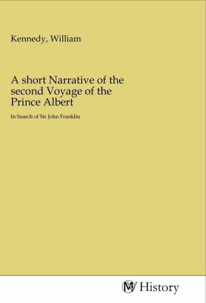 A short Narrative of the second Voyage of the Prince Albert A short Narrative of the second Voyage of the Prince Albert