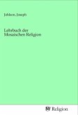 Lehrbuch der Mosaischen Religion