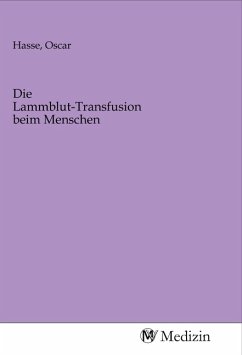 Cover Die Lammblut-Transfusion beim Menschen