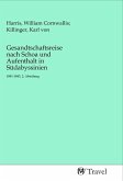 Gesandtschaftsreise nach Schoa und Aufenthalt in Südabyssinien