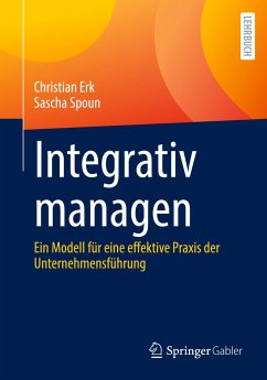 Integrativ managen - Erk, Christian;Spoun, Sascha