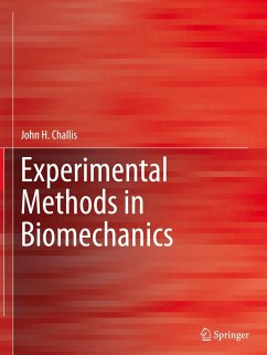 Experimental Methods in Biomechanics - Challis, John H.