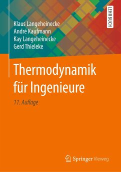 Thermodynamik für Ingenieure - Langeheinecke, Klaus;Kaufmann, André;Langeheinecke, Kay