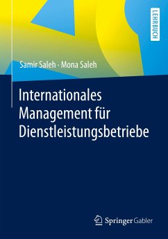 Internationales Management für Dienstleistungsbetriebe - Saleh, Samir;Saleh, Mona