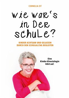 Wie war's in der Schule? - Zit, Cornelia