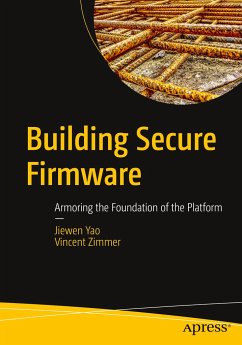 Building Secure Firmware - Yao, Jiewen;Zimmer, Vincent