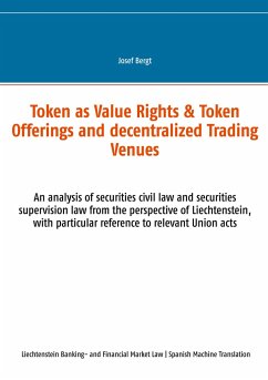 Token como Derechos de Valor & Ofertas de Token y Centros de Comercio Descentralizados - Bergt, Josef